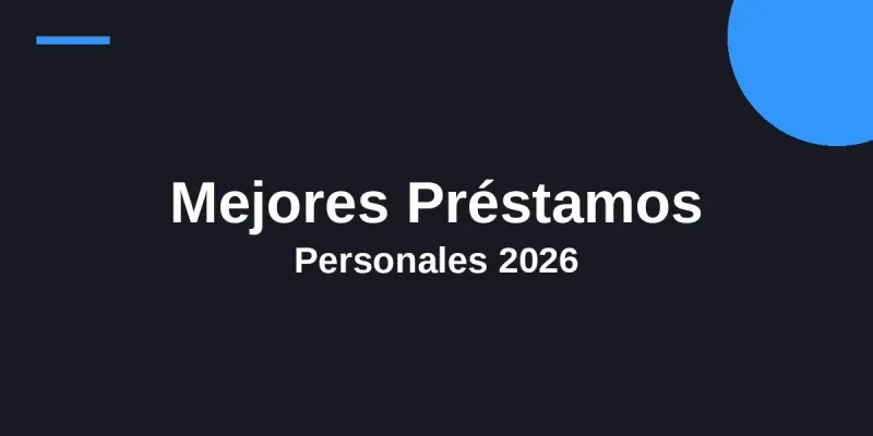img of Mejores Préstamos Personales en España (2026): Guía y Comparativa