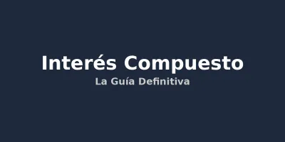 img of Interés Compuesto: Multiplica tu Dinero