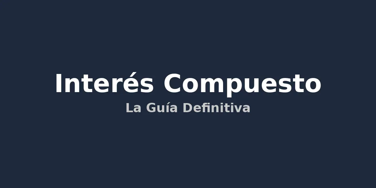 img of Interés Compuesto: Multiplica tu Dinero