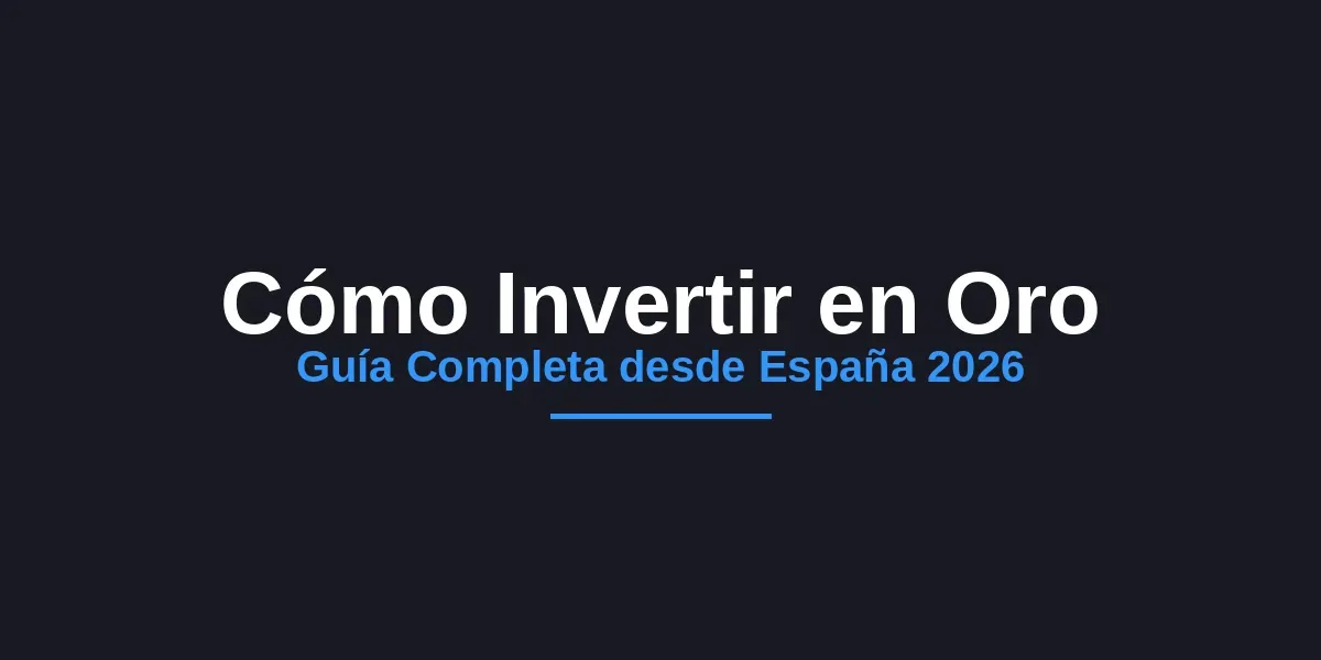 img of Cómo Invertir en Oro desde España (Guía 2026)