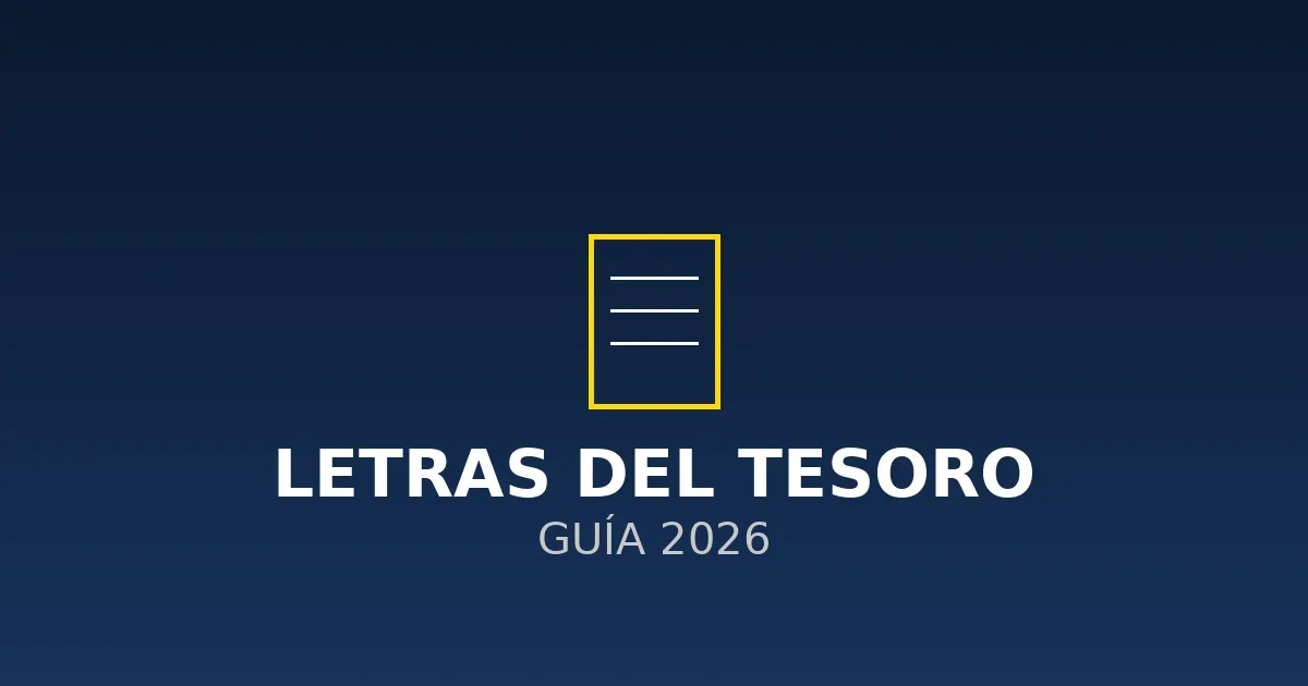 Cómo Comprar Letras del Tesoro en España: Guía Definitiva (2026)