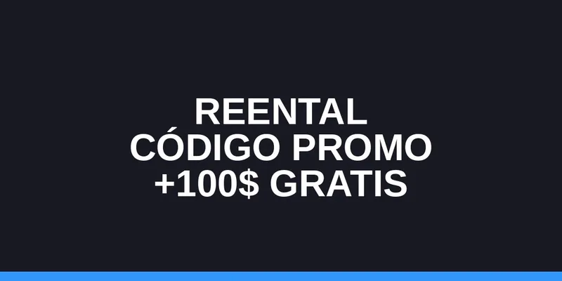 img of Código Promocional Reental 2026: Cómo Conseguir 100$ Gratis