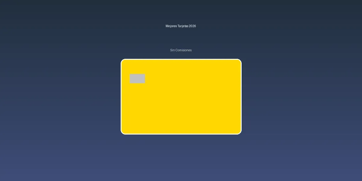 img of Mejores tarjetas de crédito sin comisiones 2026