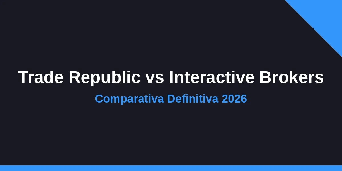 Trade Republic vs Interactive Brokers: Comparativa España 2026
